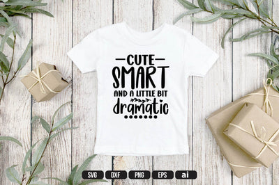 Cute Smart and a Little Bit Dramatic svg SVG shah alam 