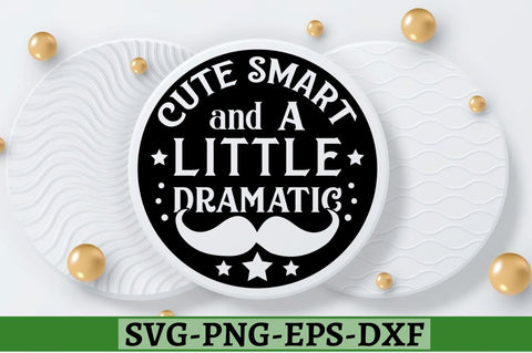 Cute smart and a little dramatic SVG, Cute smart and a little dramatic SVG DESIGNISTIC 