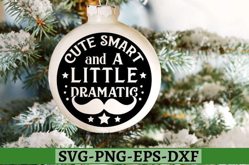 Cute smart and a little dramatic SVG, Cute smart and a little dramatic SVG DESIGNISTIC 