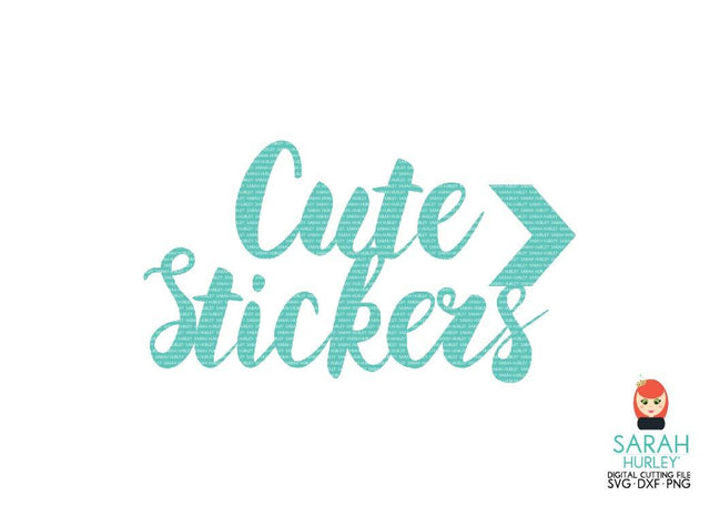 Cute Stickers SVG Sarah Hurley 