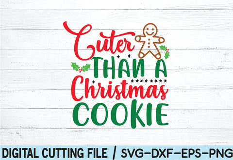 cuter than a christmascu cookie SVG SVG buydesign 