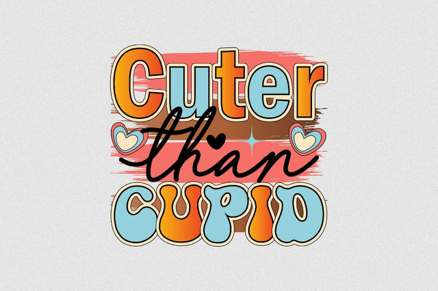 Cuter Than Cupid Sublimation SVGArt 