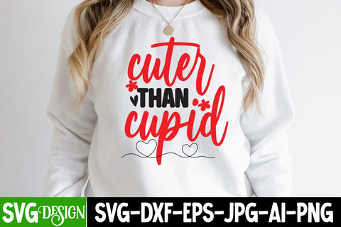 Cuter Than Cupid SVG Cut File ,Cuter Than Cupid Sublimation PNG SVG BlackCatsMedia 