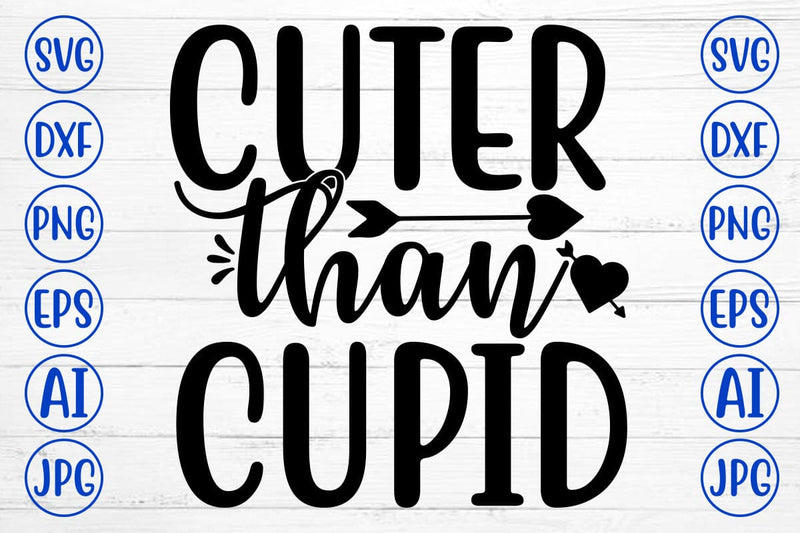 Cuter Than Cupid SVG Design SVG Syaman 