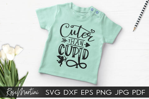 Cuter Than Cupid SVG file for cutting machines Cricut Silhouette SVG PNG Valentine's Day Baby SVG Valentines Day Kids SVG RoseMartiniDesigns 