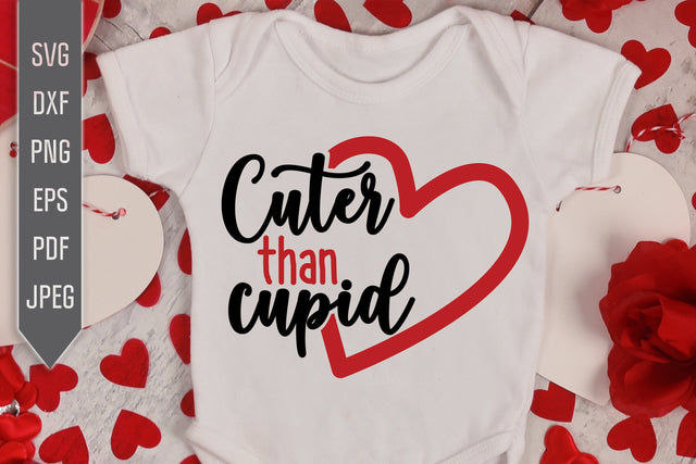 Cuter Than Cupid Svg. Girl Valentine Svg. Baby Valentine Svg. Kid Valentine Svg. Cute Valentine Design. Dxf, Eps, Png. Heat Press Transfer SVG Mint And Beer Creations 