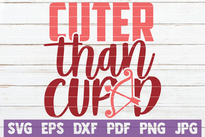 Cuter Than Cupid SVG MintyMarshmallows 