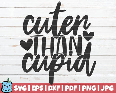 Cuter Than Cupid SVG MintyMarshmallows 