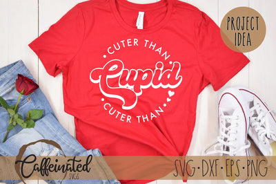 Cuter Than Cupid svg, Retro Valentines SVG Caffeinated SVGs 