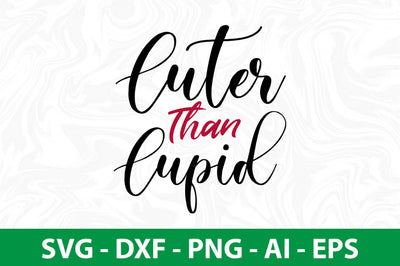Cuter Than Cupid svg SVG nirmal108roy 