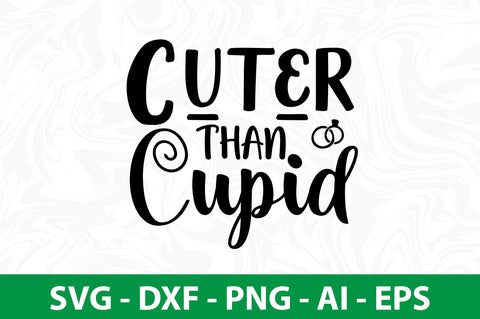 Cuter Than Cupid svg SVG nirmal108roy 