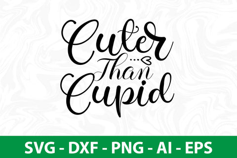Cuter Than Cupid svg SVG nirmal108roy 