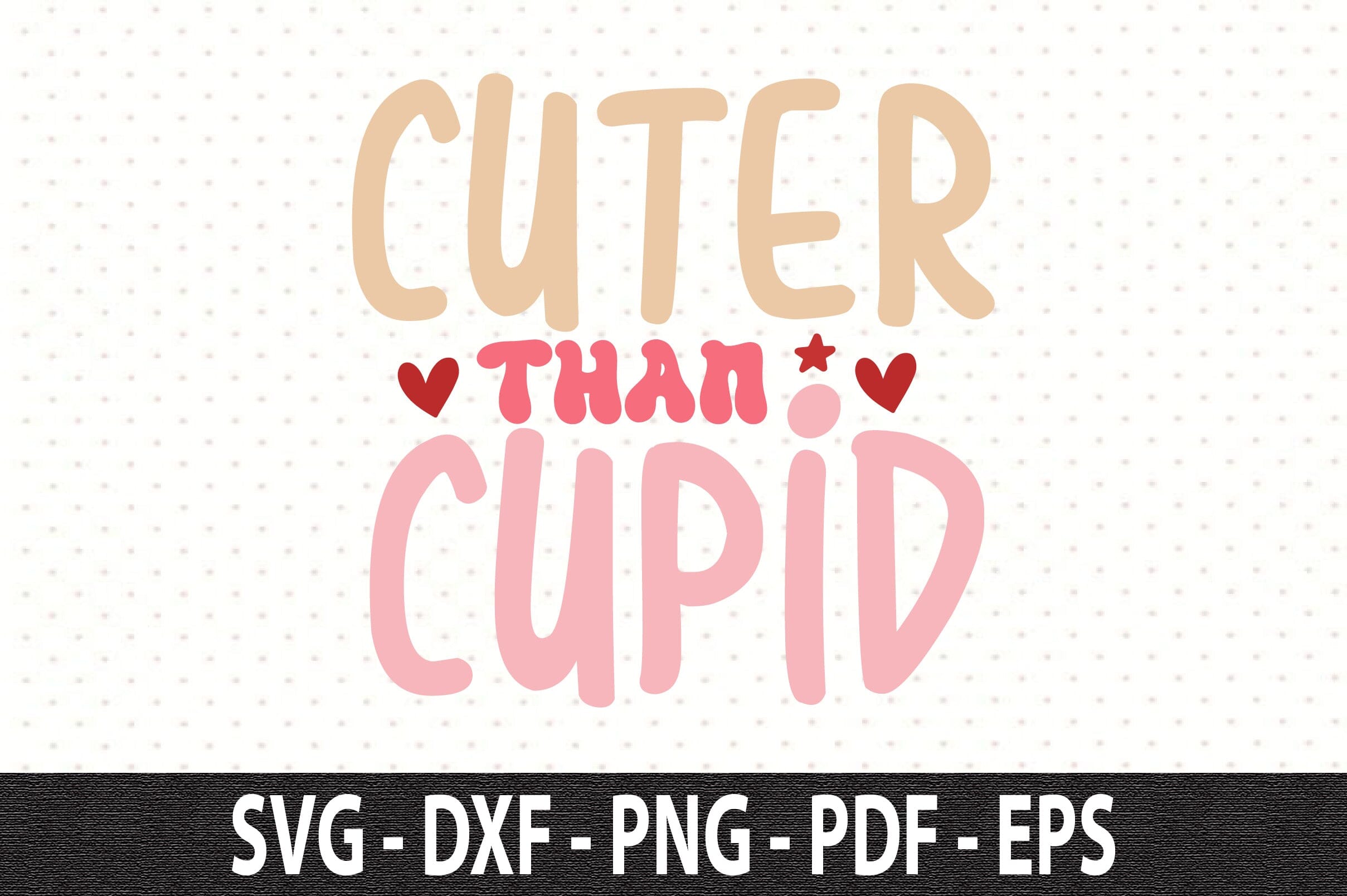 Cuter Than Cupid SVG