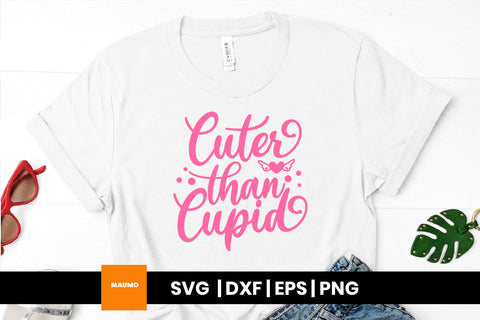 cuter than cupid valentine svg quote SVG Maumo Designs 