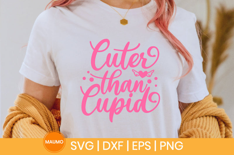 cuter than cupid valentine svg quote SVG Maumo Designs 