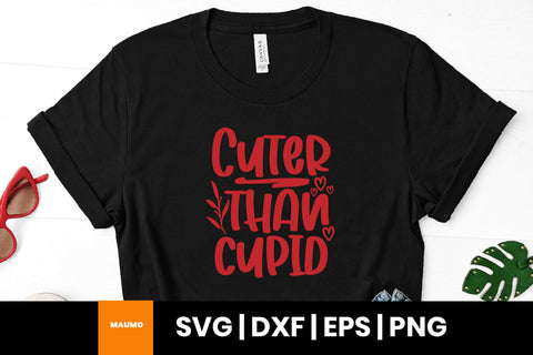 cuter than cupid valentine svg quote SVG Maumo Designs 