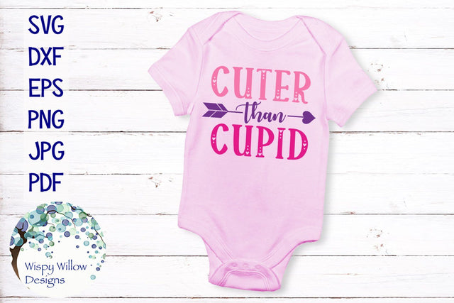 Cuter Than Cupid | Valentine SVG SVG Wispy Willow Designs 