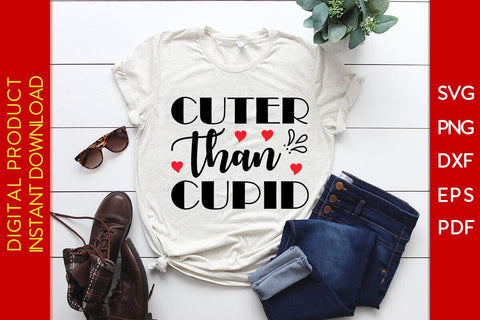Cuter Than Cupid Valentine's Day SVG PNG EPS Cut File SVG Creativedesigntee 