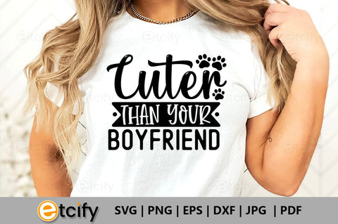 Cuter than your boyfriend SVG SVG etcify 