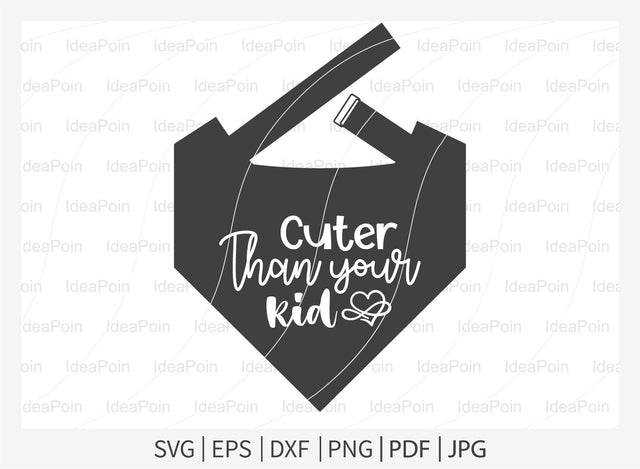 Cuter than your kid svg, Dog Bandana svg, Dogs svg, Dog Shirt svg, Dog Bandana svg Vector, Dog Bandana Designs, Dog Life svg, Dog Lover svg, Dog Mom svg, Dog quotes SVG Dinvect 