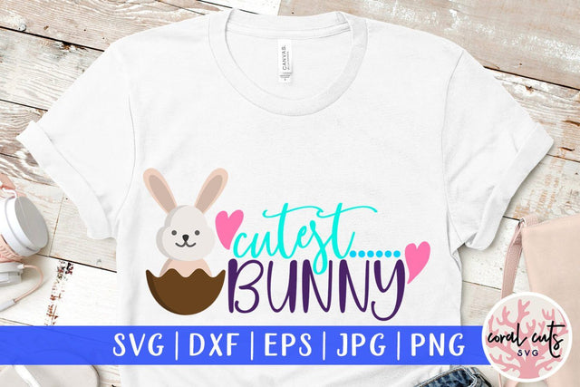 Cutest bunny – Easter SVG EPS DXF PNG Cutting Files SVG CoralCutsSVG 