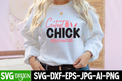 Cutest Chick Around SVG Cut File, Happy Easter Day SVG Cut File,Happy Easter Sublimation , Happy Easter SVG Quotes SVG BlackCatsMedia 