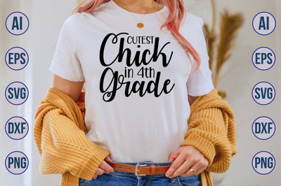 Cutest Chick in 4th Grade svg SVG orpitasn 