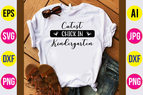 Cutest Chick in Kindergarten svg SVG orpitasn 