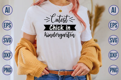 Cutest Chick in Kindergarten svg SVG orpitasn 