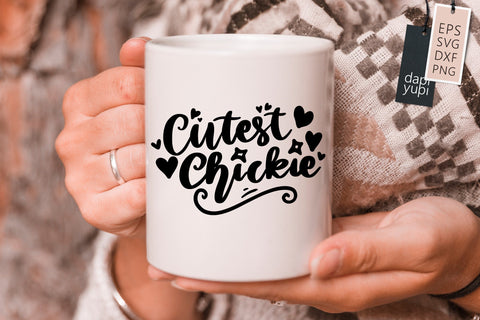 Cutest Chickie SVG dapiyupi store 