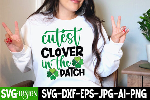 Cutest Clover in the Patch SVG Cut File, Cutest Clover in the Patch Sublimation Design, 1st Patrick's Day SVG Design, St.Patrick's Sublimation PNG, St.Patrick's Flag SVG Cut File, St.Patrick's Clipart PNG SVG BlackCatsMedia 
