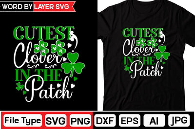 Cutest Clover In The Patch SVG Cut File SVGs,Quotes and Sayings,Food & Drink,On Sale, Print & Cut SVG DesignPlante 503 