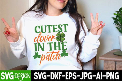 Cutest Clover In The Patch SVG Cut File,Cutest Clover In The Patch SVG Design SVG BlackCatsMedia 