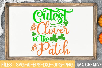 Cutest Clover In The Patch SVG Cute File SVG Insomnia Std 
