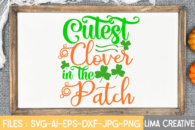 Cutest Clover In The Patch SVG Cute File SVG Insomnia Std 