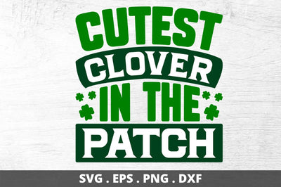 cutest clover in the patch SVG Designangry 