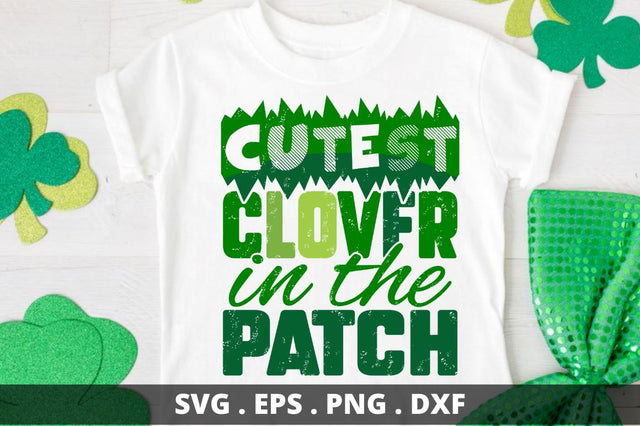 Cutest clover in the patch SVG Designangry 