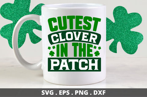 cutest clover in the patch SVG Designangry 