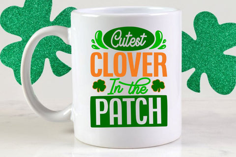 cutest clover in the patch SVG Designangry 