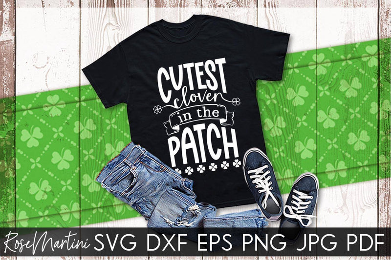 Cutest Clover In The Patch SVG file for cutting machines Cricut ...