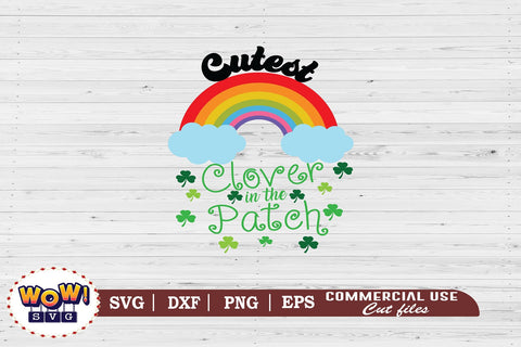 Cutest clover in the patch svg, First St Patrick's day svg, March 17 svg, Kids Patrick's day svg, Irish svg, Lucky svg, Patrick's day cut files, patty day, Green day svg, , Patricks day funny quotes SVG Wowsvgstudio 