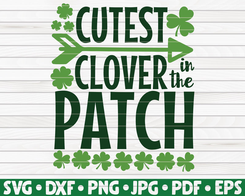 Cutest clover in the patch SVG | St. Patrick's Day - So Fontsy