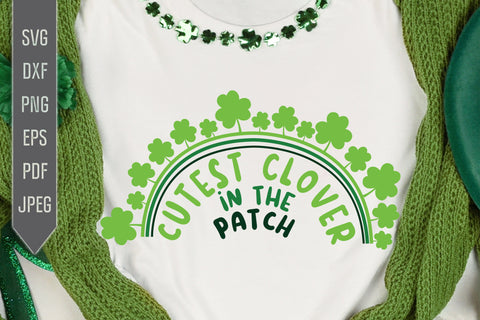 Cutest Clover In The Patch Svg. St. Patrick's Day Svg. Lucky Svg. Irish Svg. Clover Svg. St Patrick's Dxf, eps, png, jpg pdf SVG Mint And Beer Creations 