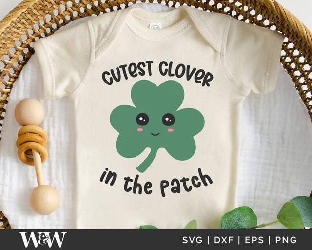 Cutest Clover In The Patch SVG | St. Patrick's Day SVG SVG Wood And Walt 