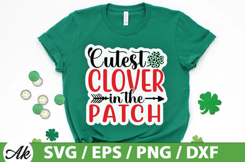 Cutest clover in the patch SVG SVG akazaddesign 