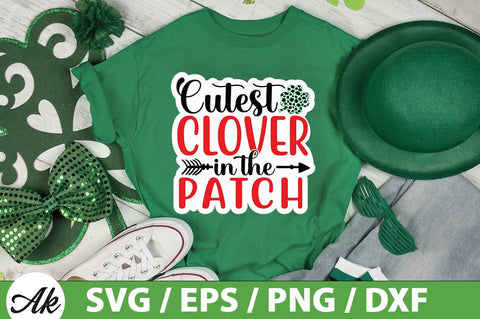Cutest clover in the patch SVG SVG akazaddesign 