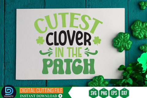 Cutest clover in the patch SVG SVG DESIGNISTIC 
