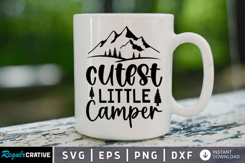 Cutest little camper SVG SVG Regulrcrative 