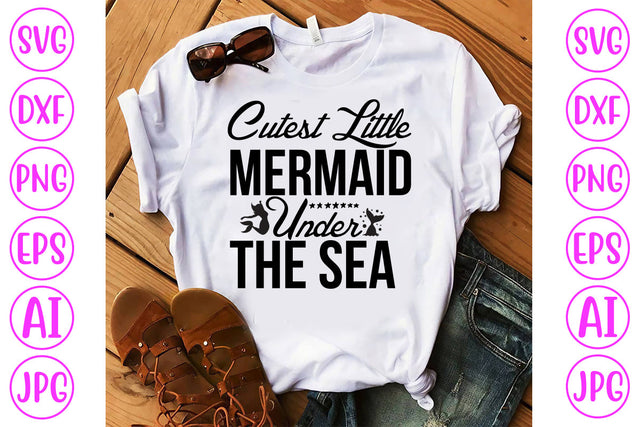 Cutest Little Mermaid Under The Sea SVG Cut File SVG Syaman 