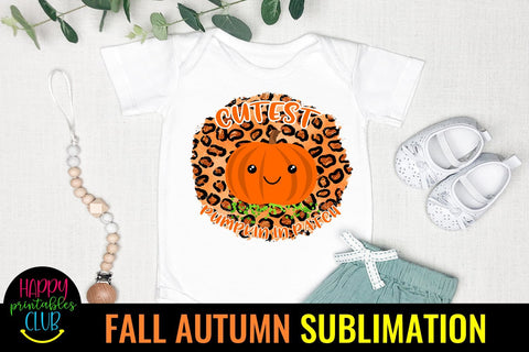 Cutest Pumpkin in Patch -Fall Autumn Sublimation Ideas PNG Sublimation Happy Printables Club 